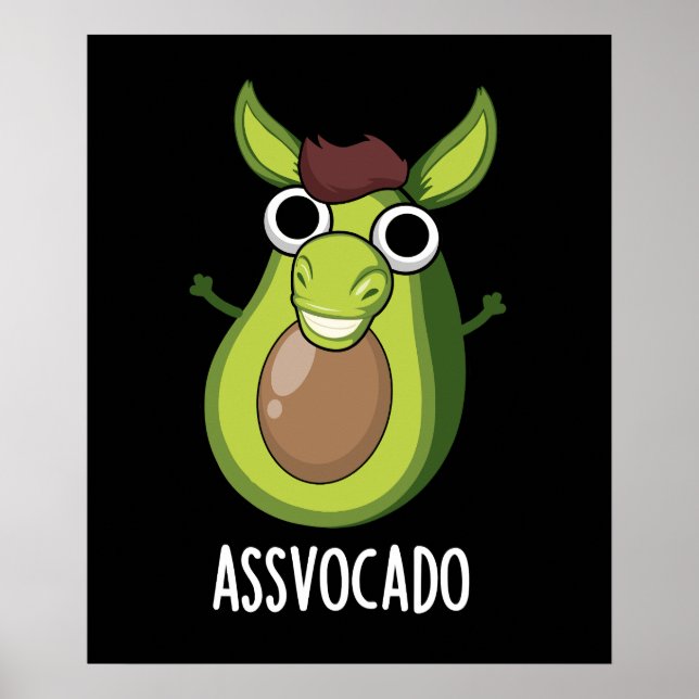 Ass-vocado Funny Avocado Pun Dark BG Poster (Front)