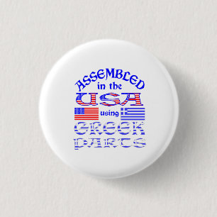 Assembled in USA Using Greek Parts Humour 1 Inch Round Button