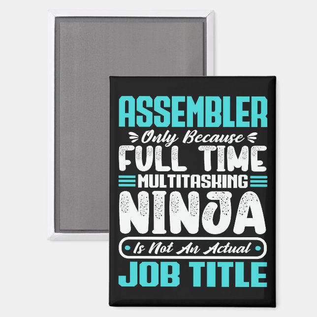 Assembler Job Title Profession Funny Assembling Magnet (Front/Back)