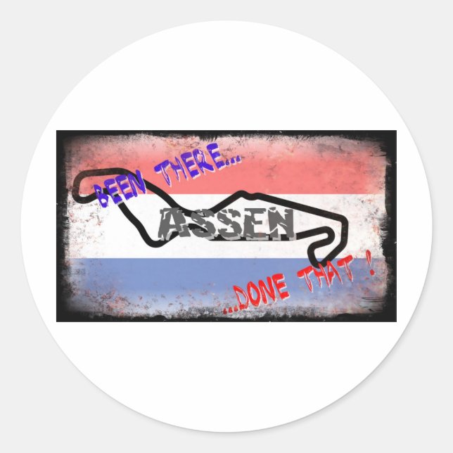 Assen - Been there done that Classic Round Sticker (Front)