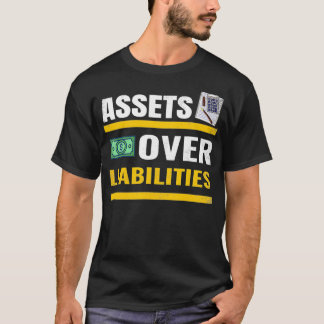 Assets Over Liabilities Accountant CPA Tax Season T-Shirt