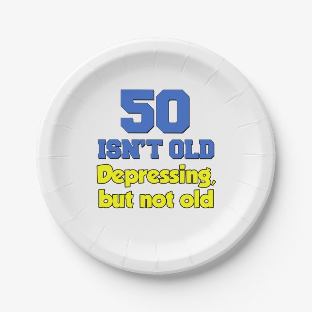 Assiettes En Carton 50 N'est pas vieux, déprimant mais pas vieux (Devant)
