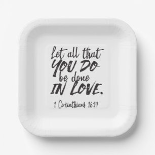 Assiettes En Carton Amour en action - 1 Corinthiens 16:14 Inspirationa
