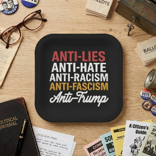 Assiettes En Carton Anti Mensonges Anti Haine Anti Fascisme Anti Trump