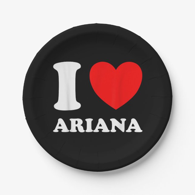 Assiettes En Carton Black White I Love Ariana (Devant)