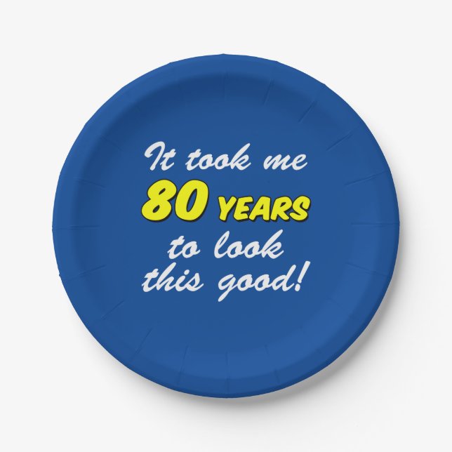 Assiettes En Carton Ça M'A Pris 80 Ans Pour Regarder Ce Bleu Bon (Devant)