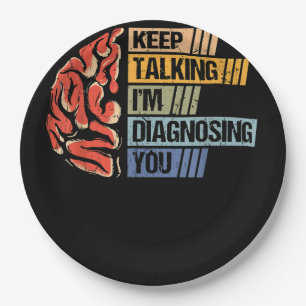 Assiettes En Carton Continuez à parler Je vous diagnostique Psychologi