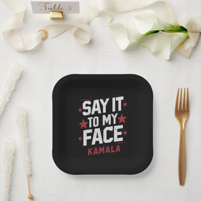 Assiettes En Carton Dites-Le À Mon Visage Kamala Harris Président 2024 (Mariage)