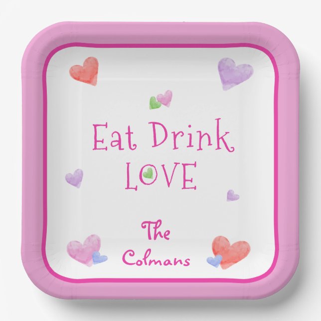 Assiettes En Carton EAT DRINK LOVE Valentines Fun Watercolor Hearts (Recto)