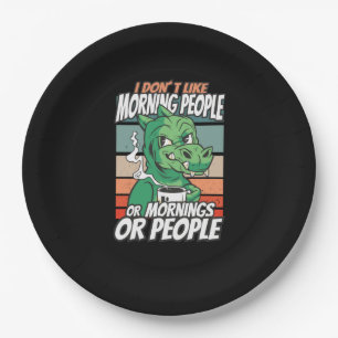Assiettes En Carton Je n'aime pas les matins, les matins ou les gens
