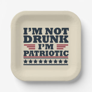 Assiettes En Carton Je ne suis pas ivre. Je suis patriote Drôle 4 juil