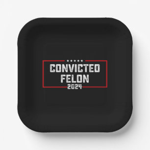 Assiettes En Carton Je Vote Pour Le Féon Condamné Pro Trump 2024