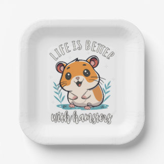 Assiettes En Carton La vie est meilleure avec les hamsters