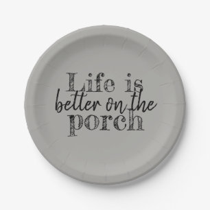 ASSIETTES EN CARTON LA VIE EST MEILLEURE SUR LE PORCHE