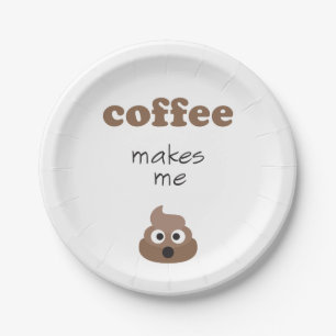 Assiettes En Carton Le café amusant me fait poop phrase émoji