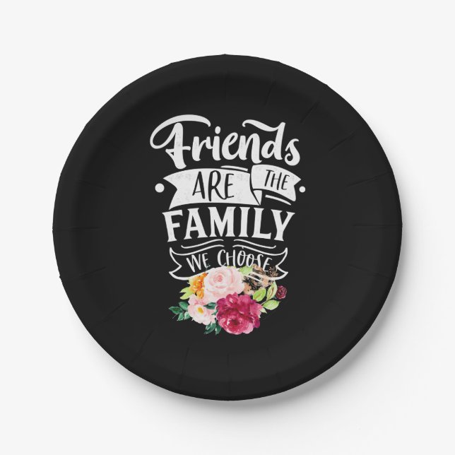 Assiettes En Carton Les amis sont la famille que nous choisissons (Devant)