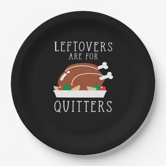 Assiettes En Carton Les Restes Sont Pour Les Quitters - Drôle Thanksgi (Devant)