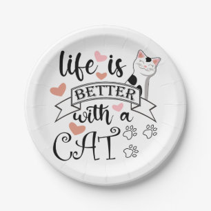 Assiettes En Carton Life is Better With a Cat quote slogan