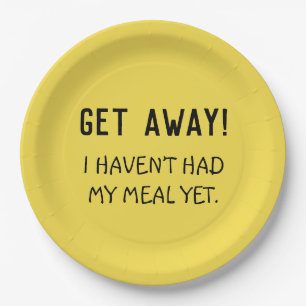 Assiettes En Carton Message amusant Jaune Obtenir Éloigné Plaque papie