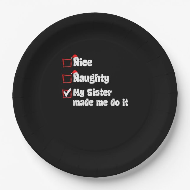 Assiettes En Carton Nice Naughty My Sister Made Me Do It   (Devant)