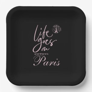 Assiettes En Carton Paris, la vie rose et noire continue