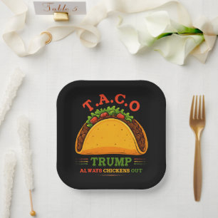 Assiettes En Carton Taco Trump chasse toujours les poulets amusants