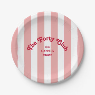 Assiettes En Carton The Forty Club Rayure Rose 40e Anniversaire Rond 