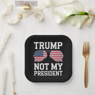 Assiettes En Carton Trump Pas Mon Président Anti Trump