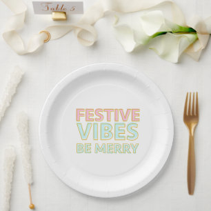 Assiettes En Carton Vibes festives colorées modernes Soyez joyeux