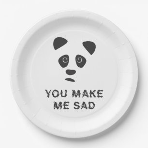 Assiettes En Carton Vous me rendez triste. Panda triste.