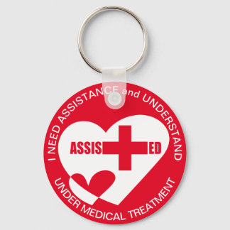 ASSISTANCE/HELP NEED under medical treatment Keychain