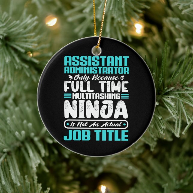 Assistant Administrator Multitasker Job Title Skil Ceramic Ornament (Tree)