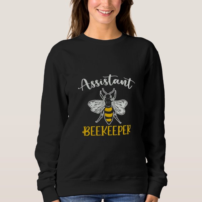 Assistant Beekeeper Beekeeping  Apiculture Sweatshirt (Front)