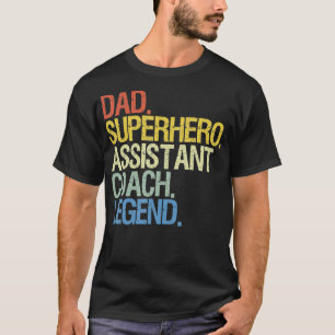 Assistant coach dad T-Shirt