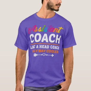 Assistant Coach Funny Sports Coaching gift assista T-Shirt