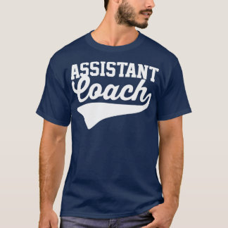 Assistant Coach T-Shirt
