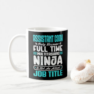 Assistant Cook Multitasker Job Title Sous Chef Coffee Mug