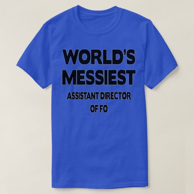 Assistant Director of FO Gift 12 T-Shirt (Design Front)