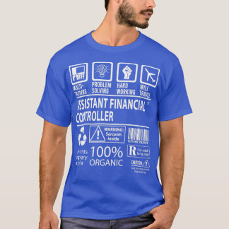 Assistant Financial Controller MultiTasking Certif T-Shirt