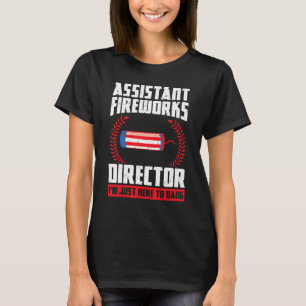 Assistant Fireworks Director I'm Bang Firework Usa T-Shirt