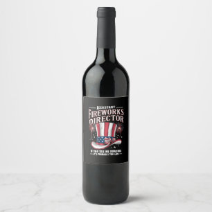 Assistant Fireworks Director USA 4th Of July Wine Label
