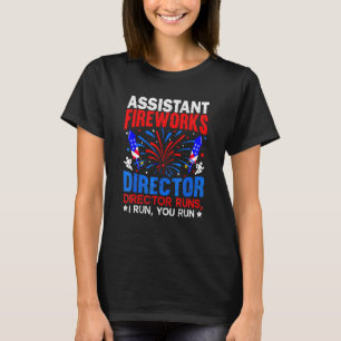 Assistant Fireworks Director Usa Independence Day T-Shirt
