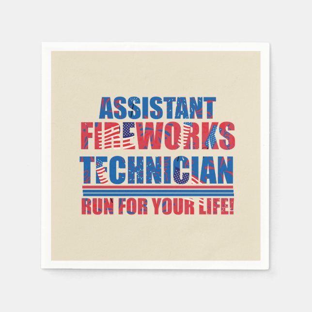 Assistant fireworks technician funny 4th of july napkin (Front)