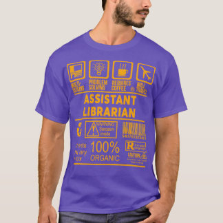 ASSISTANT LIBRARIAN NICE DESIGN 2017 T-Shirt