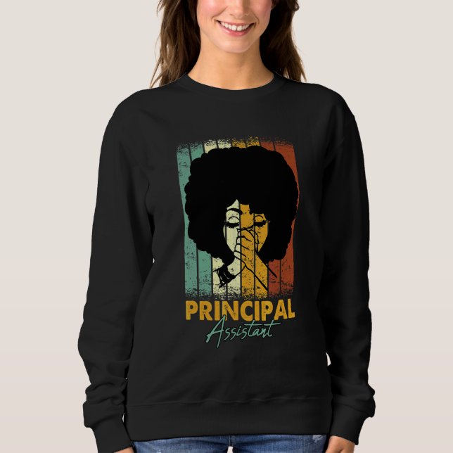 Assistant Principal Afro Job Title School Worker V Sweatshirt (Front)
