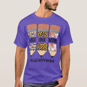 Assistant Principal Back To School Teach Love Insp T-Shirt