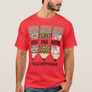 Assistant Principal Back To School Teach Love Insp T-Shirt