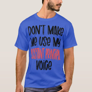 assistant principal Funny Present Idea assistant p T-Shirt