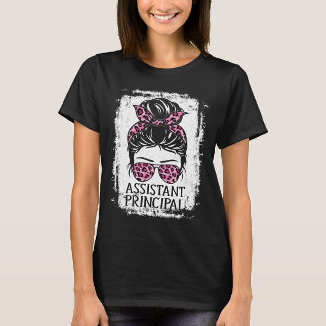 Assistant Principal Messy Bun Leopard Appreciation T-Shirt (Front)