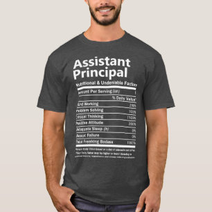 Assistant Principal Nutritional And Undeniable Fac T-Shirt